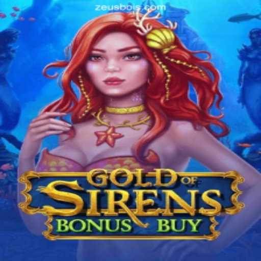 Exploring GoldofSirensBonusBuy: The Thrilling Online Slot Experience on ZEUSBOI.COM